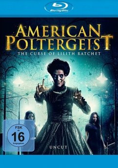 American Poltergeist: The Curse of Lilith Ratchet - Newberry,Katelynn E./Jaeger,Rob/Conners,Rog