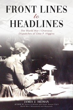 Front Lines to Headlines - Heiman, James J