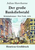 Der große Bankdiebstahl (Großdruck)