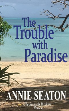 The Trouble with Paradise - Seaton, Annie