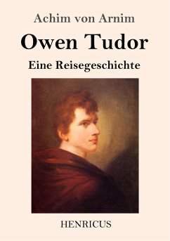 Owen Tudor - Arnim, Achim Von