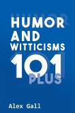 Humor and Witticisms 101 Plus