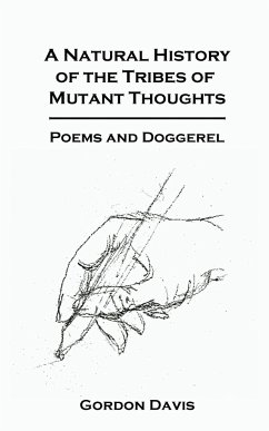 A Natural History of the Tribes of Mutant Thoughts - Davis, Gordon