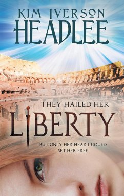 Liberty - Headlee, Kim Iverson; Headlee, Kim
