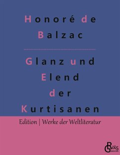 Glanz und Elend der Kurtisanen - Balzac, Honoré de
