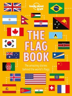 Lonely Planet Kids The Flag Book - Lonely Planet Kids; Butterfield, Moira