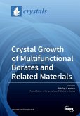 Crystal Growth of Multifunctional Borates and Related Materials Crystal Growth of Multifunctional Borates and Related Materials