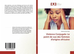 Violence Conjugale: Le point de vue des femmes d'origine africaine - Nazé, Fabienne Aline