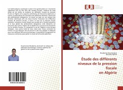Étude des différents niveaux de la pression fiscale en Algérie - Goumeziane, Boudjema;Hamid, Bouzida