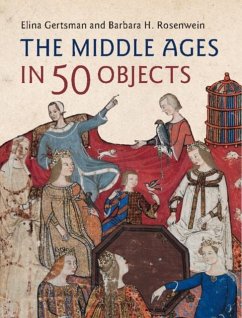 Middle Ages in 50 Objects (eBook, PDF) - Gertsman, Elina