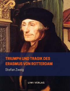 Triumph und Tragik des Erasmus von Rotterdam - Zweig, Stefan