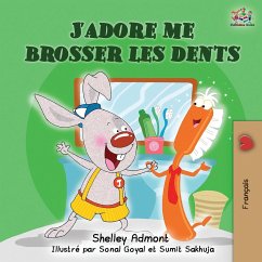 J'adore me brosser les dents von Shelley Admont; Kidkiddos Books portofrei  bei bücher.de bestellen