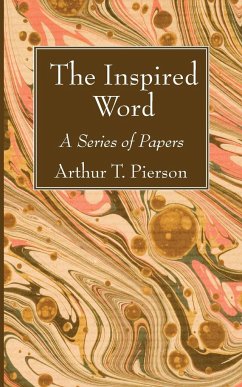 The Inspired Word - Pierson, Arthur T.