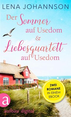 Der Sommer auf Usedom & Liebesquartett auf Usedom (eBook, ePUB) - Johannson, Lena