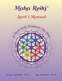 Maha Reiki; Level 1 Manual - Lambdin, Donna; Goodwin, Ron