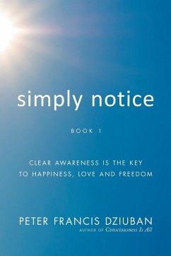 Simply Notice - Dziuban, Peter Francis