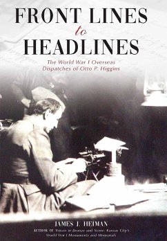 Front Lines to Headlines - Heiman, James J