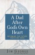 Dad After God's Own Heart (eBook, ePUB) - Bild 1