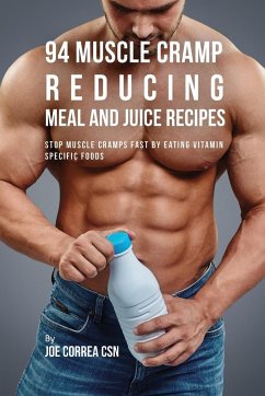 94 Muscle Cramp Reducing Meal and Juice Recipes - Correa, Joe