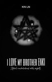 I Love my Brother Enki (eBook, ePUB)