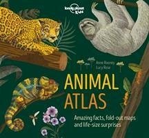 Lonely Planet Kids Animal Atlas - Lonely Planet Kids; Rooney, Anne; Rooney, Anne