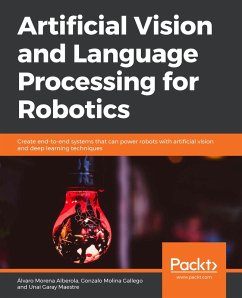 Artificial Vision and Language Processing for Robotics (eBook, ePUB) - Alvaro Morena Alberola, Morena Alberola