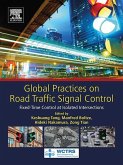 Global Practices on Road Traffic Signal Control (eBook, ePUB)