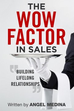 The Wow Factor in Sales - Medina, Angel