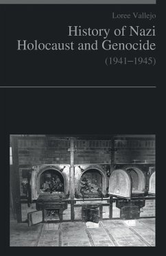 History of Nazi Holocaust and genocide (1941-1945) - Vallejo, Loree