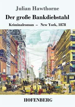 Der große Bankdiebstahl - Hawthorne, Julian