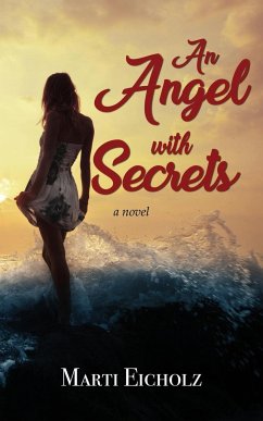 An Angel with Secrets - Eicholz, Marti