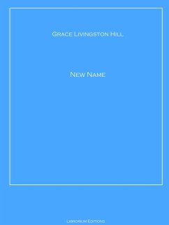 A NEW NAME (eBook, ePUB) - Hill, Grace Livingston