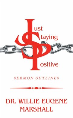 Just Staying Positive (eBook, ePUB) - Marshall, Willie Eugene