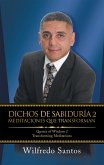 Dichos De Sabiduría 2 Meditaciones Que Transforman (eBook, ePUB)