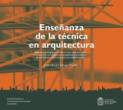 Enseñanza de la técnica en arquitectura (eBook, ePUB) - Salazar Trujillo, Jorge Hernán