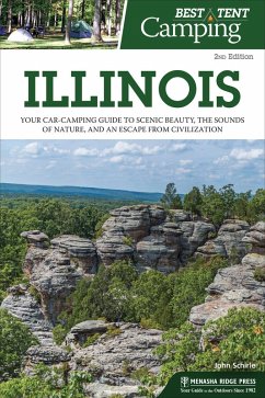 Best Tent Camping: Illinois (eBook, ePUB) - Schirle, John