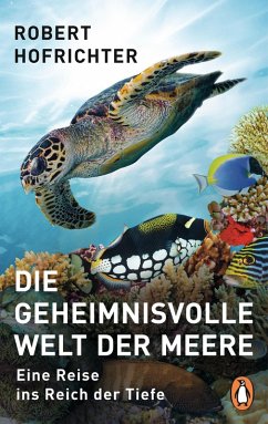 Die geheimnisvolle Welt der Meere (eBook, ePUB) - Hofrichter, Robert