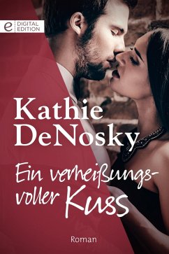 Ein verheißungsvoller Kuss (eBook, ePUB) - Denosky, Kathie