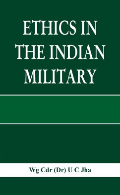 Ethics in the Indian Military (eBook, ePUB) - Jha, U C