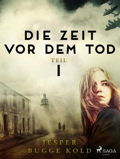 Die Zeit vor dem Tod: Teil 1 (eBook, ePUB) - Kold, Jesper Bugge