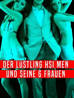 Cover Der Lüstling Hsi Men und seine 6 Frauen (eBook, ePUB)