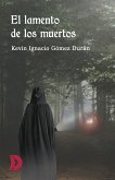 El lamento de los muertos (eBook, ePUB)