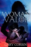 A Woman of Valor (Valorie Dawes Thrillers, #2) (eBook, ePUB)
