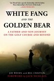 White Fang and the Golden Bear (eBook, ePUB)