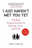 I Just Haven't Met You Yet (eBook, ePUB)