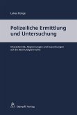 Polizeiliche Ermittlung und Untersuchung (eBook, PDF)