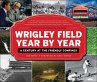 Wrigley Field Year by Year (eBook, ePUB) - Bild 1
