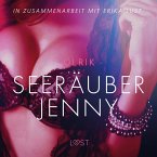 Seeräuber Jenny - Erika Lust-Erotik (Ungekürzt) (MP3-Download)