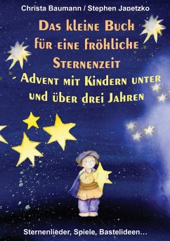 Das kleine Buch für eine fröhliche Sternenzeit (eBook, PDF) - Baumann, Christa; Janetzko, Stephen