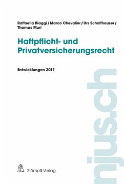 Haftpflicht- und Privatversicherungsrecht (eBook, PDF) - Biaggi, Raffaella; Chevalier, Marco; Muri, Thomas; Schaffhauser, Urs